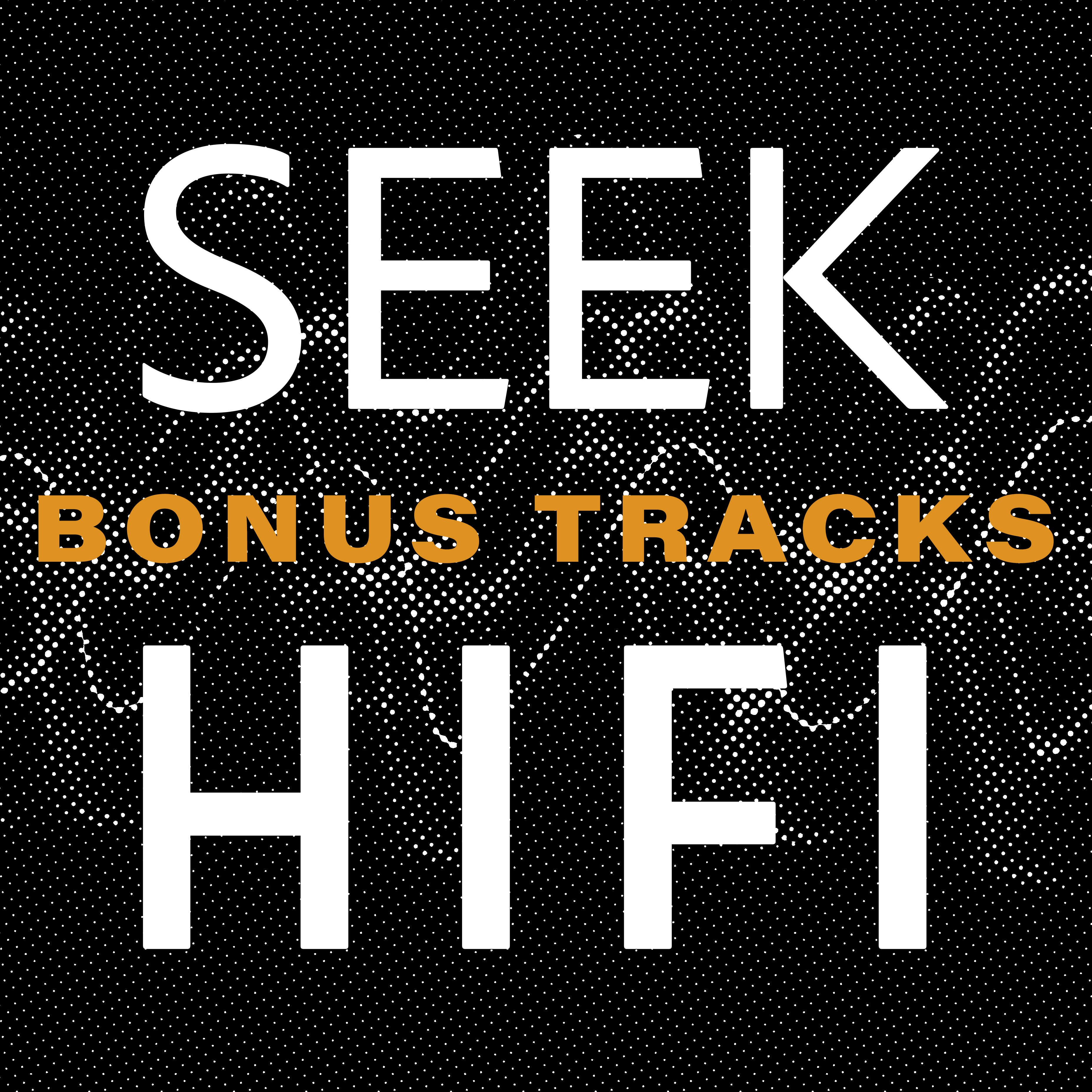 Seek HiFi Playlist: Weekly Bonus Tracks